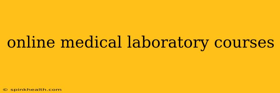 online medical laboratory courses