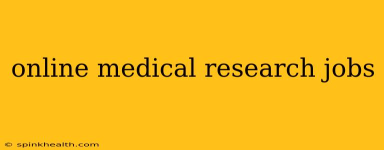 online medical research jobs