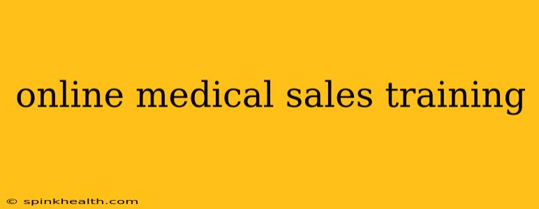 online medical sales training