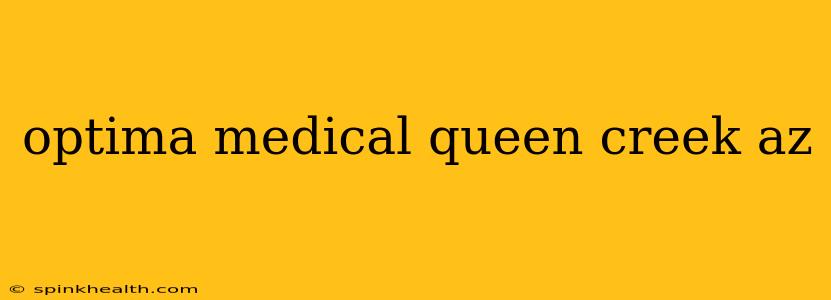 optima medical queen creek az