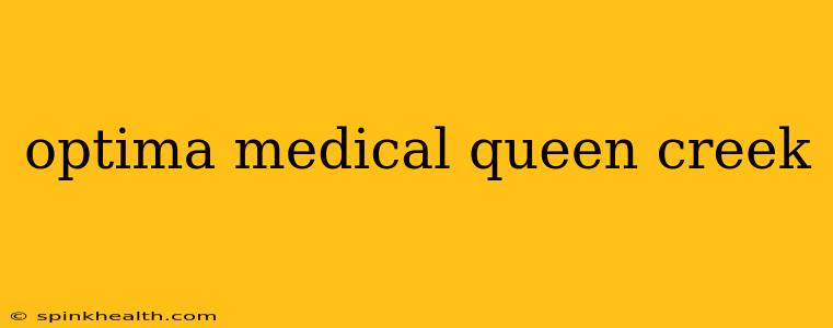 optima medical queen creek