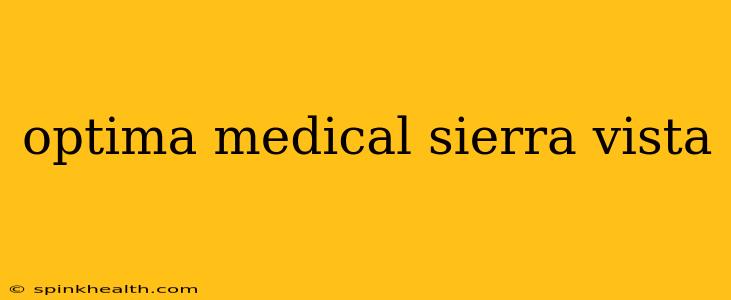 optima medical sierra vista