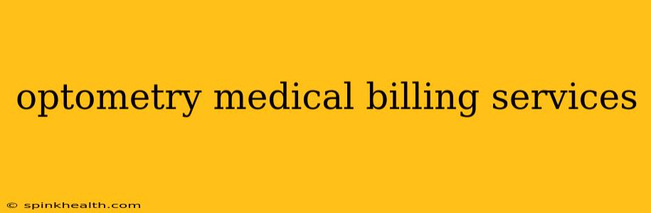 optometry medical billing services