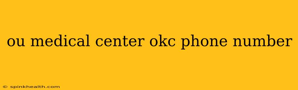 ou medical center okc phone number