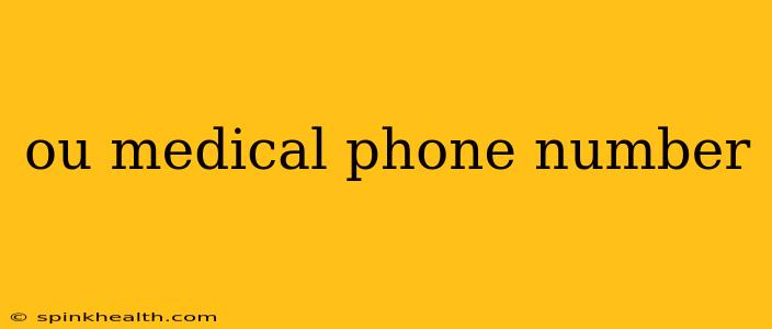 ou medical phone number