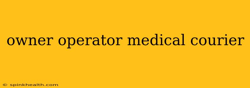 owner operator medical courier