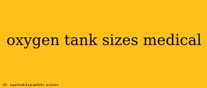 oxygen tank sizes medical