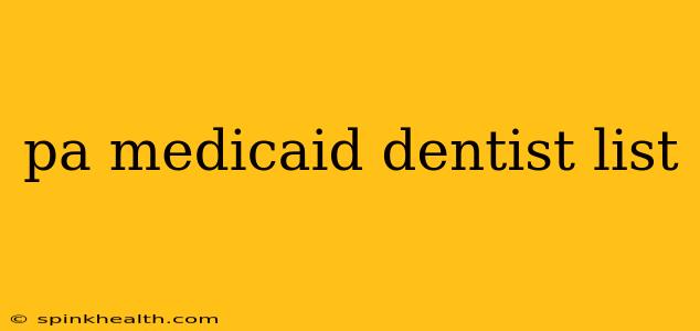 pa medicaid dentist list