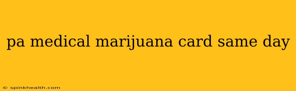 pa medical marijuana card same day