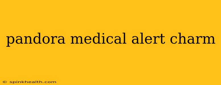 pandora medical alert charm