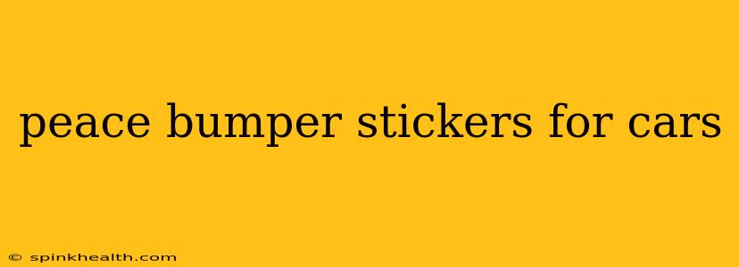 peace bumper stickers for cars