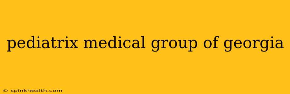 pediatrix medical group of georgia