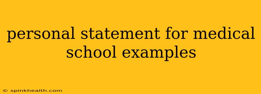 personal statement for medical school examples