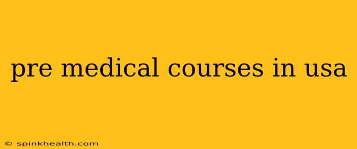 pre medical courses in usa