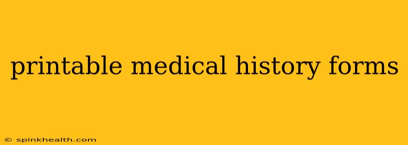printable medical history forms