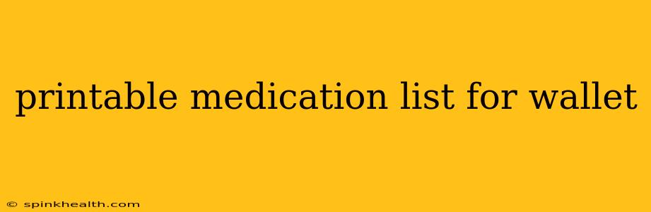 printable medication list for wallet