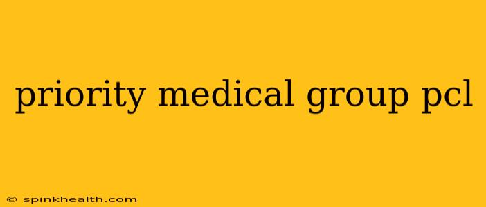 priority medical group pcl