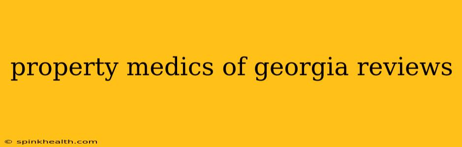 property medics of georgia reviews