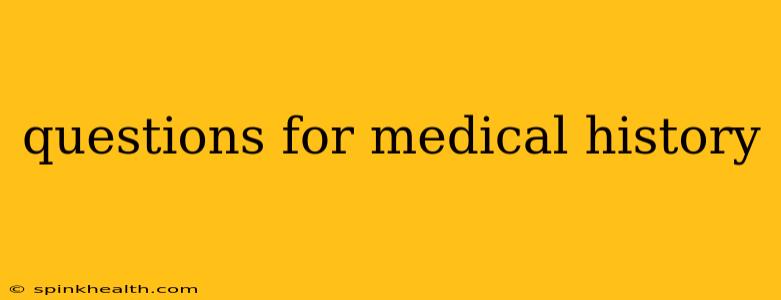 questions for medical history