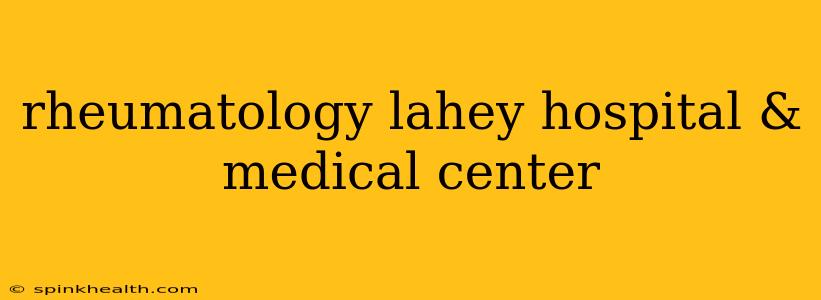 rheumatology lahey hospital & medical center