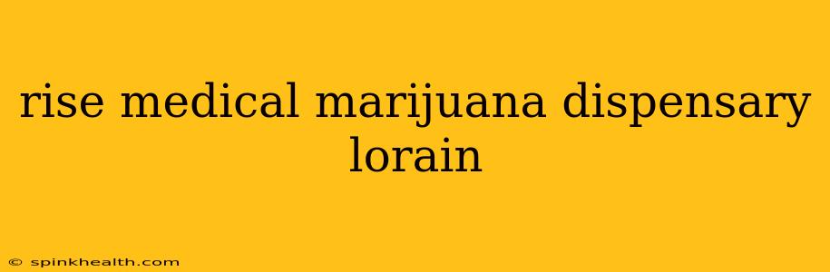 rise medical marijuana dispensary lorain