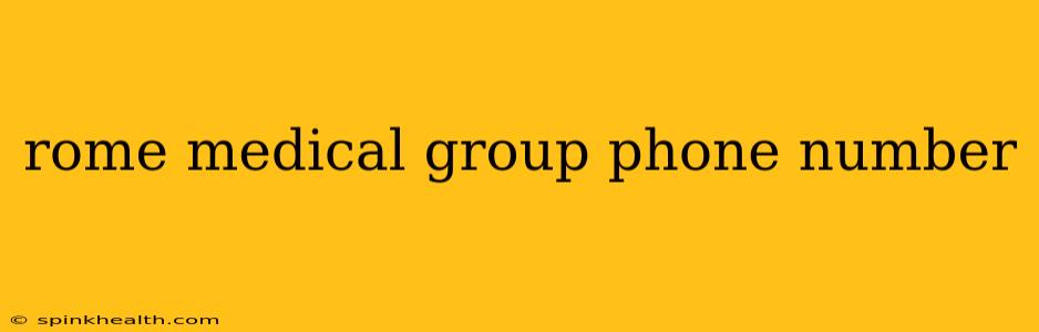 rome medical group phone number