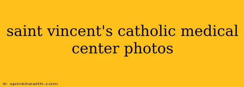 saint vincent's catholic medical center photos