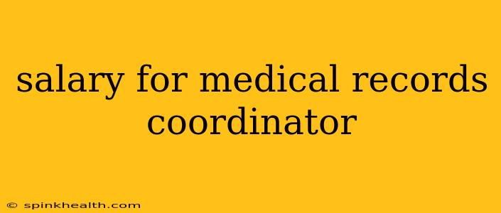 salary for medical records coordinator