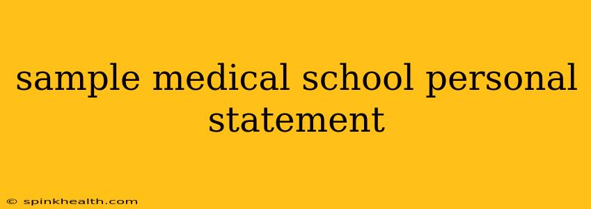 sample medical school personal statement