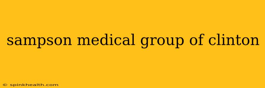 sampson medical group of clinton