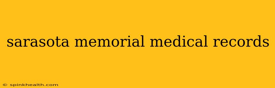 sarasota memorial medical records