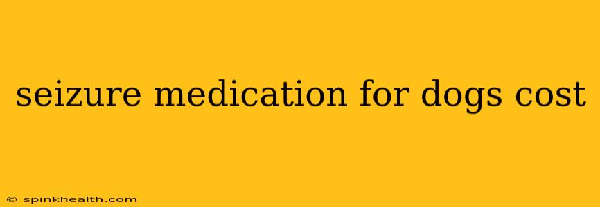 seizure medication for dogs cost