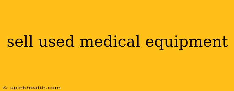 sell used medical equipment