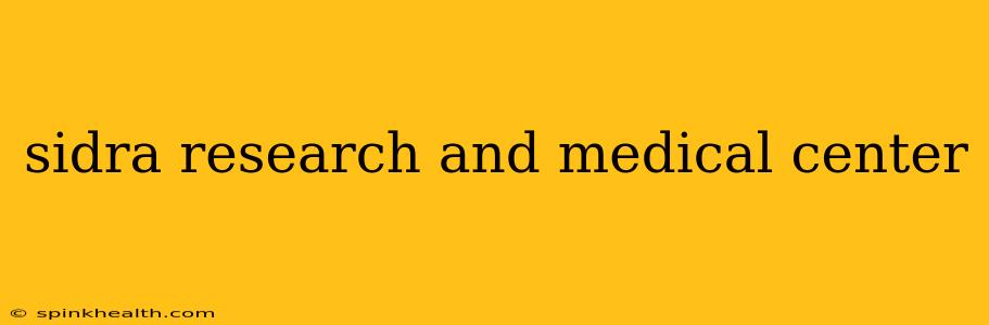 sidra research and medical center