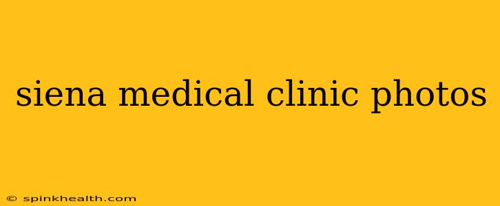 siena medical clinic photos