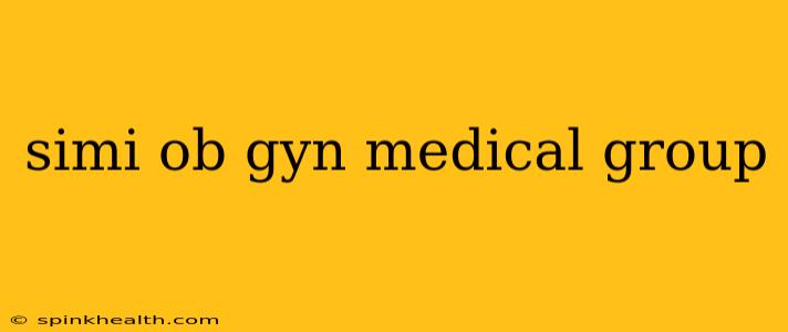 simi ob gyn medical group