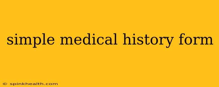 simple medical history form