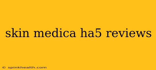 skin medica ha5 reviews