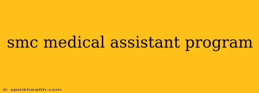 smc medical assistant program