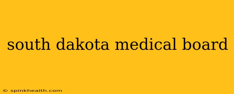 south dakota medical board