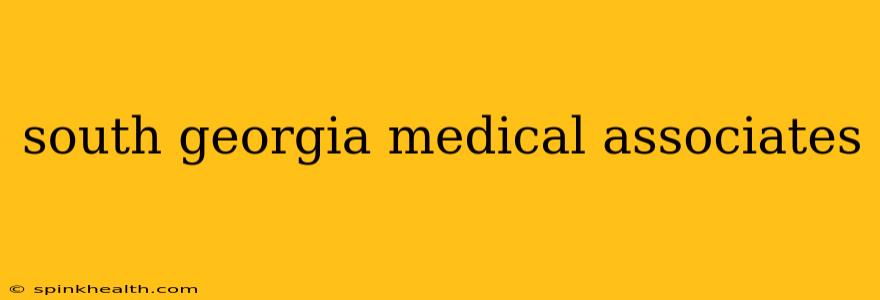 south georgia medical associates