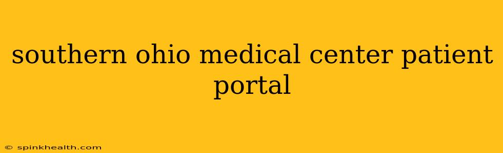 southern ohio medical center patient portal