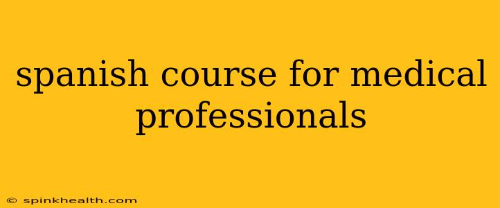 spanish course for medical professionals