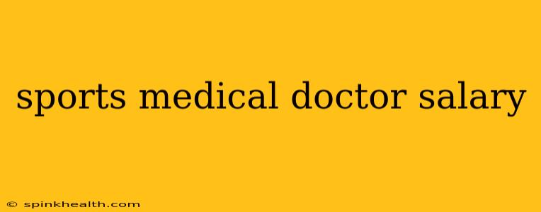 sports medical doctor salary