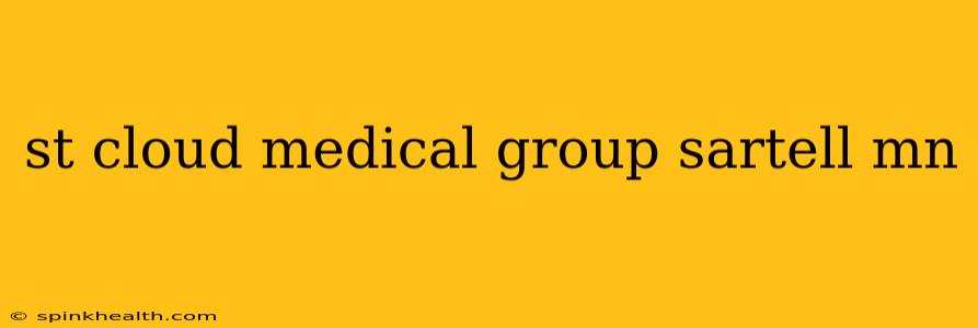 st cloud medical group sartell mn