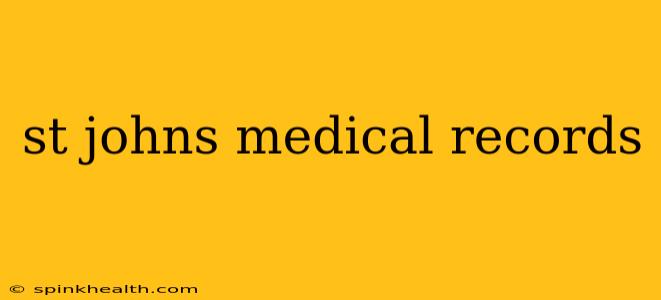 st johns medical records