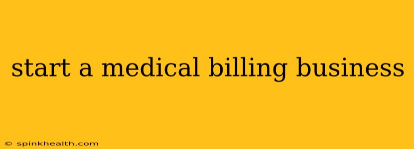 start a medical billing business