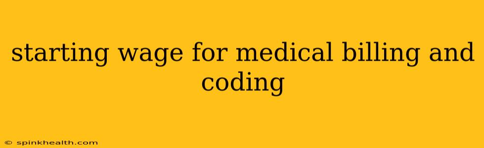 starting wage for medical billing and coding