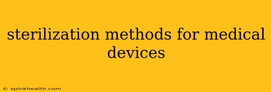 sterilization methods for medical devices