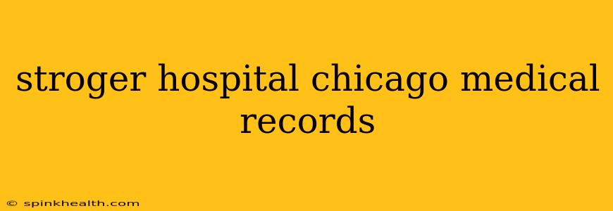 stroger hospital chicago medical records